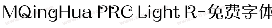 MQingHua PRC Light R字体转换